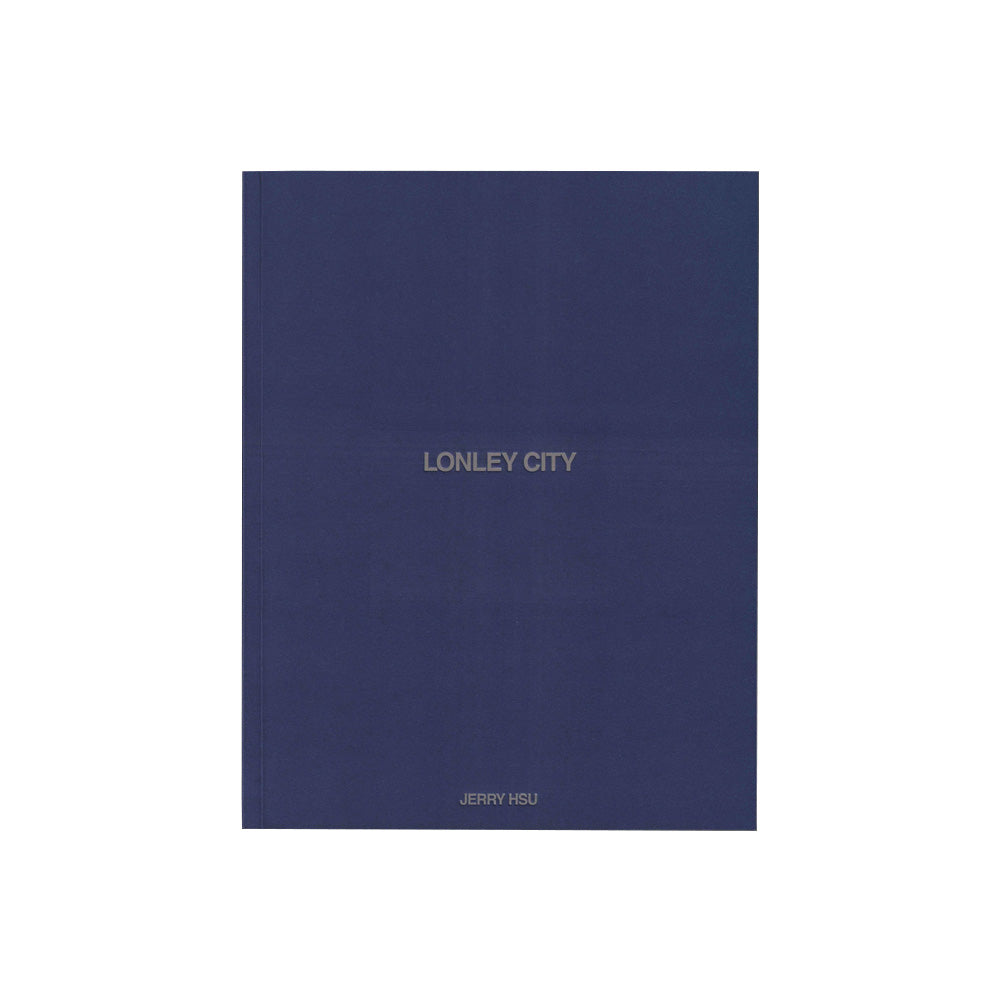 Jerry Hsu - Lonley City (Third Edition) Jerry Hsu - Lonley City (Third Edition)