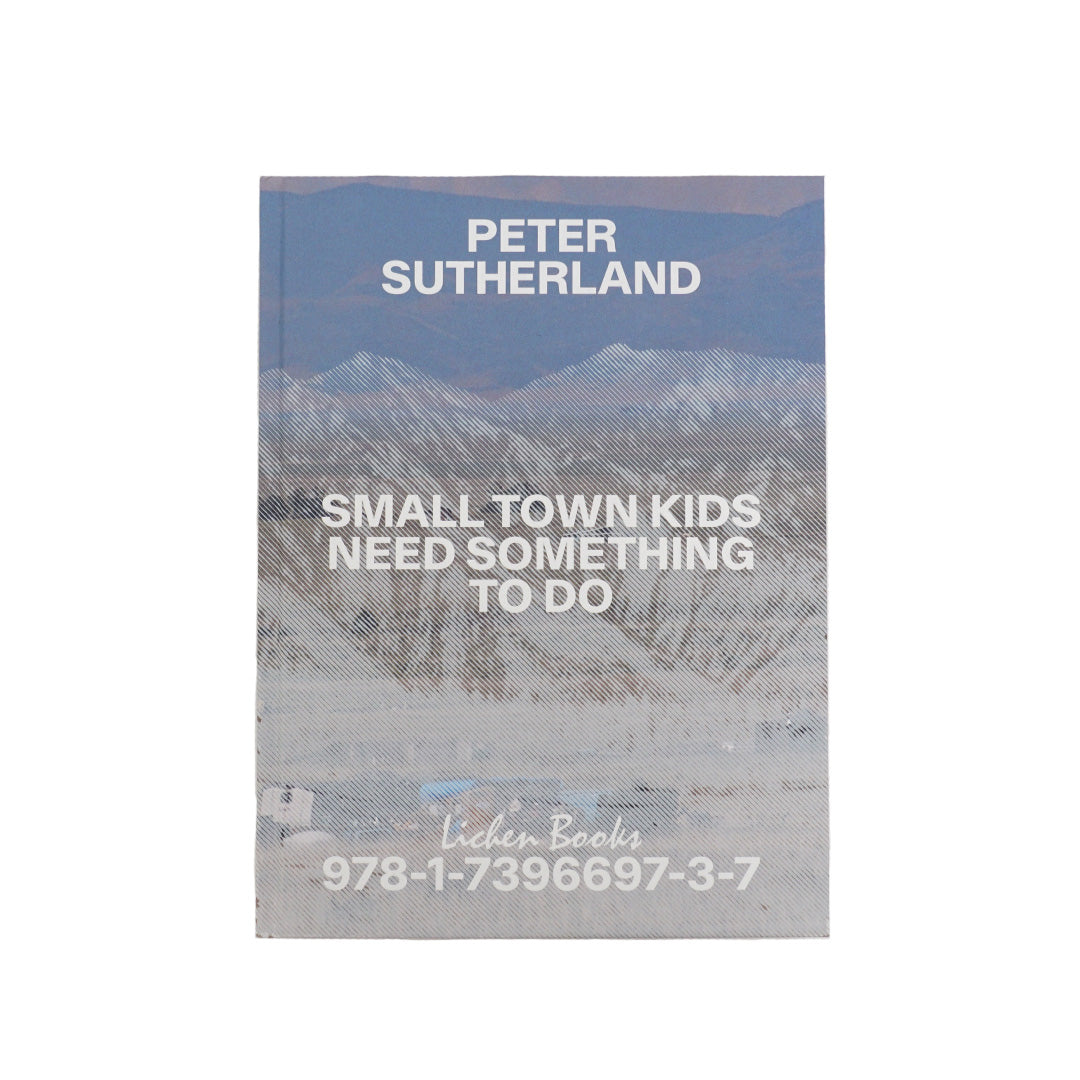 Peter Sutherland - Small Town Kids Need Something To Do