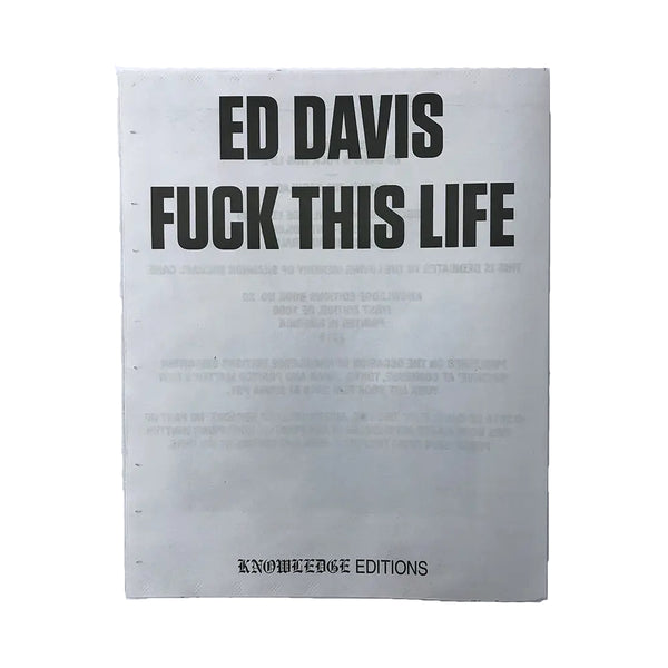 Ed Davis / Fuck This Life - Suck On This
